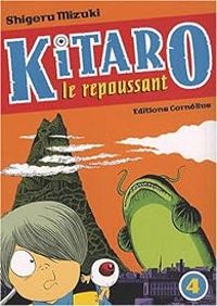 Couverture du livre Kitaro le repoussant - Shigeru Mizuki