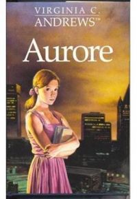 Couverture du livre Aurore - Virginia C Andrews