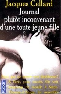 Jacques Cellard - Journal plutôt inconvenant d'une toute jeune fille