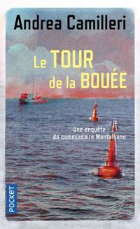 Couverture du livre Le tour de la bouée - Andrea Camilleri