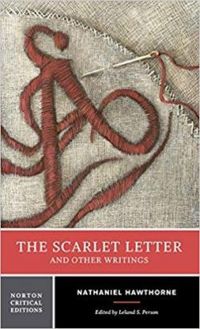 Nathaniel Hawthorne - The Scarlet Letter and Other Writings