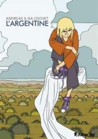 Couverture du livre L'Argentine - Andreas  - Isabelle Cochet