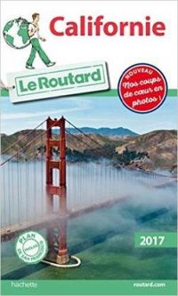 Couverture du livre Guide du routard Californie 2017 - Guide Du Routard