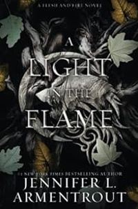 Couverture du livre A Light in the Flame - Jennifer L Armentrout