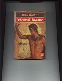 Couverture du livre Le secret du royaume.Minutus - Mika Waltari