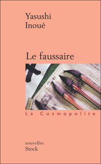 Yasushi Inoué - Le faussaire