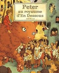 Couverture du livre Peter au royaume d'En Dessous - Julie Ricosse