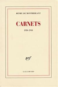 Couverture du livre Carnets (1930-1944) - Henry De Montherlant