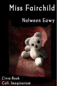 Couverture du livre Miss Fairchild - Nolween Eawy