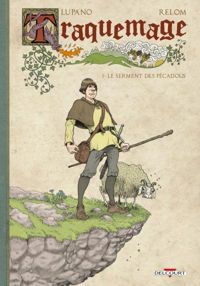 Couverture du livre Le Serment des pécadous - Wilfrid Lupano - Relom  - Degreff 