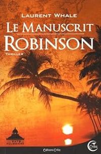 Laurent Whale - Le manuscrit Robinson