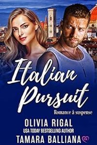 Couverture du livre Italian pursuit - Olivia Rigal - Tamara Balliana