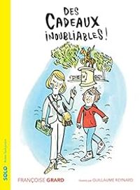 Couverture du livre Des cadeaux inoubliables ! - Francoise Grard