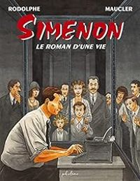 Couverture du livre Simenon : Le roman d'une vie - Rodolphe 