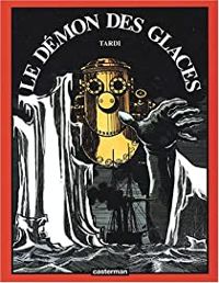 Couverture du livre Le démon des glaces - Jacques Tardi