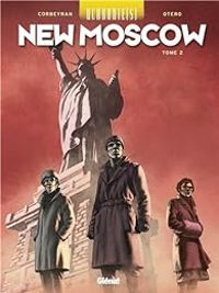 Couverture du livre Uchronie(s) - New Moscow - Ric Corbeyran