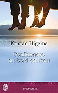 Kristan Higgins - Confidences au bord de l'eau