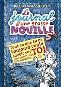 Couverture du livre Tout ce que tu as toujours voulu savoir sur toi sans jamais oser te le demander - Rachel Renee Russell