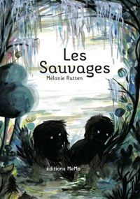 Mélanie Rutten - Les sauvages