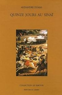 Couverture du livre Quinze jours au Sinaï - Alexandre Dumas - Adrien Dauzats