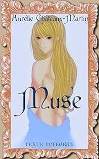 Couverture du livre Muse - Aurelie Chateaux Martin