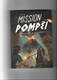 Fabien Clavel - Mission Pompéi : Le docu dont tu es le héros