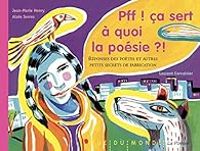 Couverture du livre Pff ! ca sert à quoi la poésie ?! - Jean Marie Henry