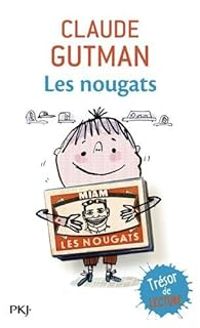 Couverture du livre Les nougats - Claude Gutman