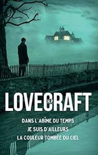 Howard Phillips Lovecraft - Dans l'abîme du temps 