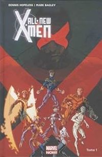 Dennis Hopeless - Mark Bagley - All-new X-Men