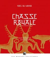 Couverture du livre Chasse royale IV, Curée chaude - Jean Philippe Jaworski