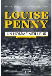 Louise Penny - Un homme meilleur