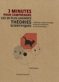 Paul Parsons - 3 minutes pour comprendre les 50 plus grandes théories scientifiques