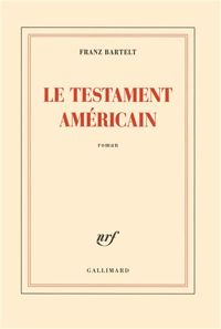 Franz Bartelt - Le testament américain