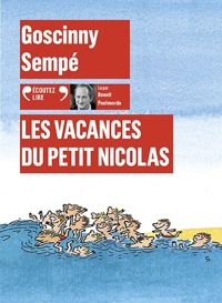 Couverture du livre Les vacances du Petit Nicolas - Jean Jacques Sempe - Rene Goscinny - Sempe 