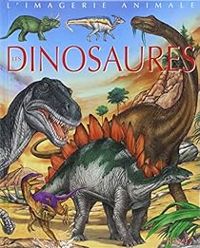 Emilie Beaumont - Christel Desmoinaux - Christophe Hublet - Les Dinosaures