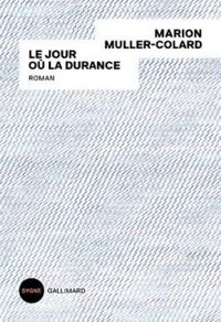 Couverture du livre Le jour où la Durance - Marion Muller Colard