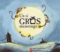 Couverture du livre Un si gros mensonge - Ronan Badel