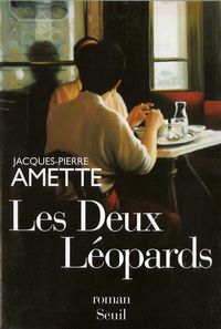 Jacques Pierre Amette - Les Deux Léopards