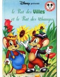 Couverture du livre Le Rat de ville et le rat des champs (Mickey club du livre) - Walt Disney