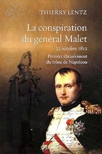 Couverture du livre La conspiration du général Malet  - Thierry Lentz