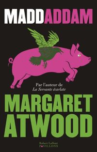 Margaret Atwood - MaddAddam