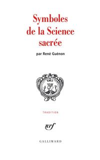 Couverture du livre Symboles de la Science sacrée - Rene Guenon