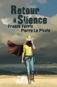 Couverture du livre Retour à silence - Franck Ferric - Le Pixx