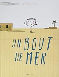 Ingrid Chabbert - Un bout de mer