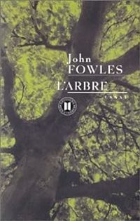 Couverture du livre L'arbre - John Fowles