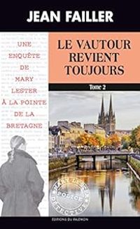 Couverture du livre Le vautour revient toujours 2/2 - Jean Failler