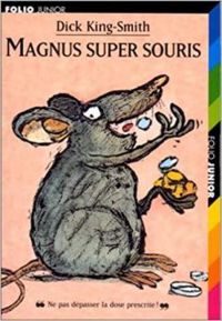 Couverture du livre Magnus super souris - Dick King Smith