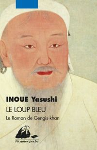 Couverture du livre Le Loup bleu - Yasushi Inoue