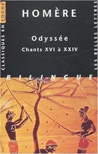 Couverture du livre Chants XVI à XXIV - Bilingue français/grec - Homere 